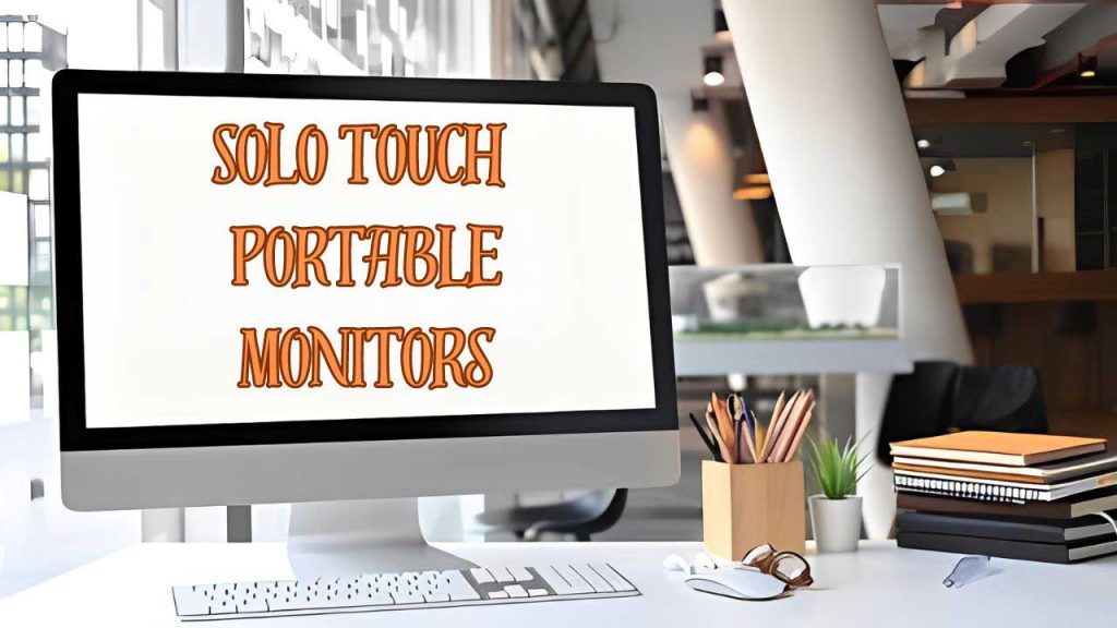 Solo Touch Freestanding Monitors