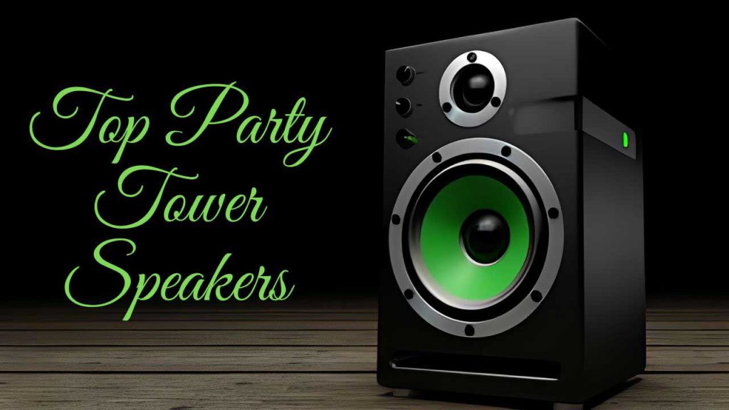 Tower Speakers